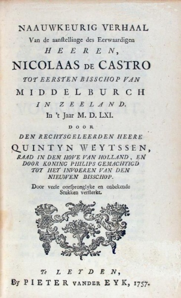 Bestand:Titelblad van Naauwkeurig verhaal van de aanstellinge des eerwaardigen heeren Nicolaas de Castro tot eersten bisschop van Middelburch in Zeeland in 't jaar MDLXI (Beeldbank Zeeland - ZB).jpg